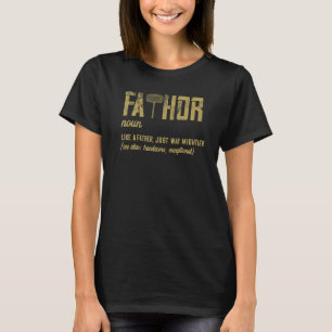 Mens Fathor Like Father Just Way Mightier Father's T-Shirt