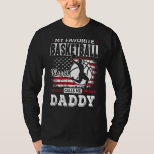 Mens Favourite Basketball Player Calls Me Daddy Am T-Shirt