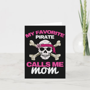 Mens favourite pirate calls mum freebooter mother card