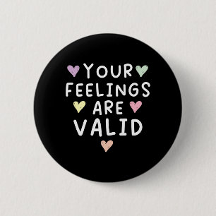 Mens Feelings Are Valid Awareness Mental Health 6 Cm Round Badge