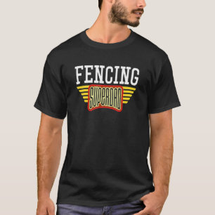Mens Fencing Superdad For A Fencer Dad T-Shirt