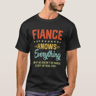 Mens Fiance Knows Everything Vintage Fiance 1 T-Shirt