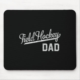 Mens Field Hockey Dad  Mouse Mat