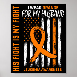 Mens Fight Orange Leukaemia Cancer Awareness Poster