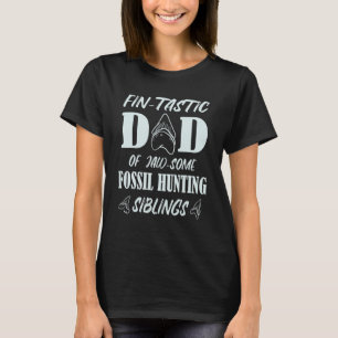 Mens Fin Tastic Dad Of Fossil Hunting Siblings Meg T-Shirt