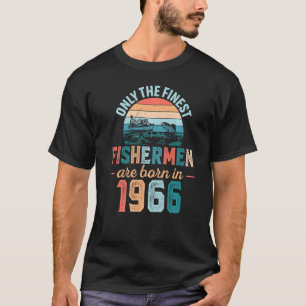 Mens Finest Fishermen Are Born In 1966 Fishing Dad T-Shirt