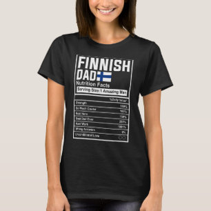 Mens Finnish Dad Nutrition Facts Father's Day Nati T-Shirt