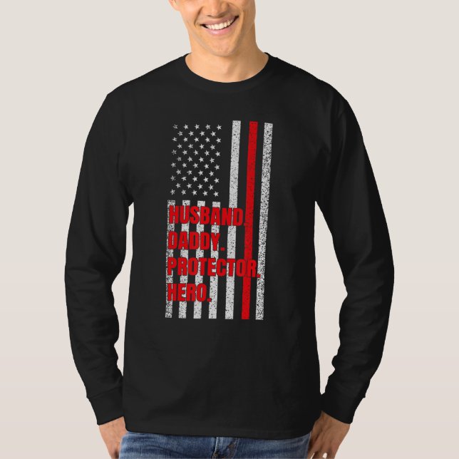 Mens Firefighter Dad Husband Daddy Protector Hero  T-Shirt (Front)