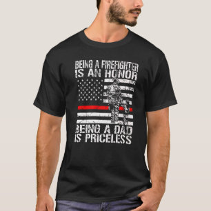 Mens Firefighter Dad Is Priceless Firefighter   T-Shirt
