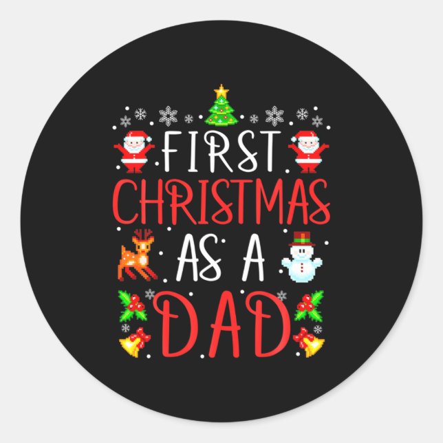 Mens First Christmas As A Dad Cute Xmas New Dad An Classic Round Sticker (Front)
