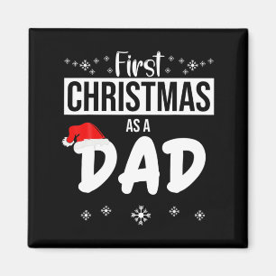 Mens First Christmas As A Dad Funny Xmas New Fathe Magnet