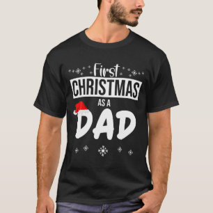 Mens First Christmas As A Dad Funny Xmas New Fathe T-Shirt