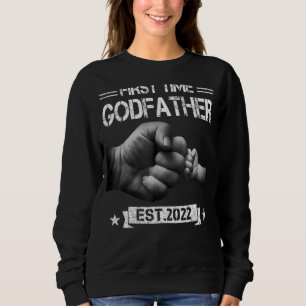 Mens First Time Godfather 2022 For Promoted To Dad Sweatshirt