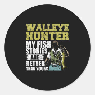 Mens fish hunting sauger angler walleye fisherman classic round sticker
