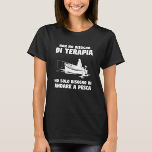Mens Fishing And Boarding Costume Idea For Angler T-Shirt