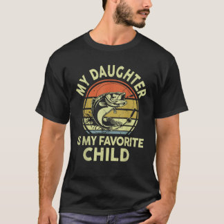 Mens Fishing Dad Father Day Gift Daughter Is Favou T-Shirt