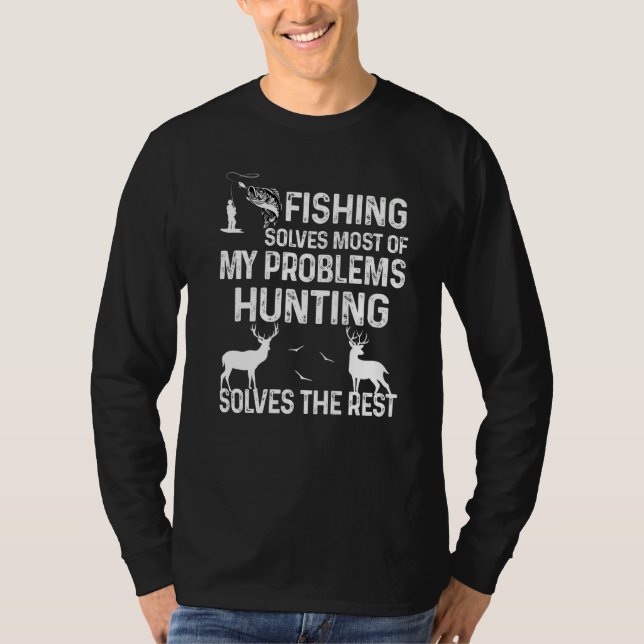 Mens Fishing Solves Most Of My Problems Hunting So T-Shirt (Front)