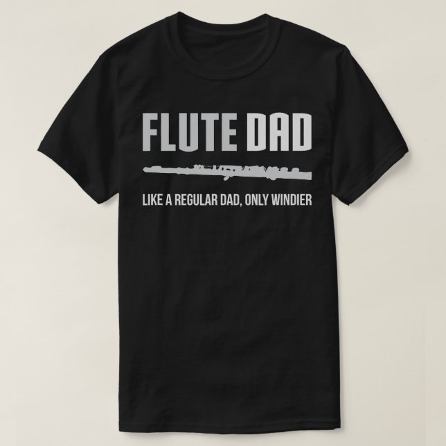 Mens Flute Dad Funny Cute Marching Band Gift  T-Shirt (Design Front)