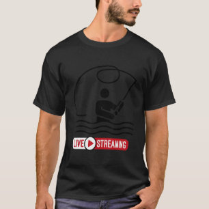 Mens Fly Fishing for Fishermen LIVE STREAMING T-Shirt