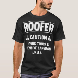 Mens Flying Tools Offensive Language Funny Roofe T-Shirt