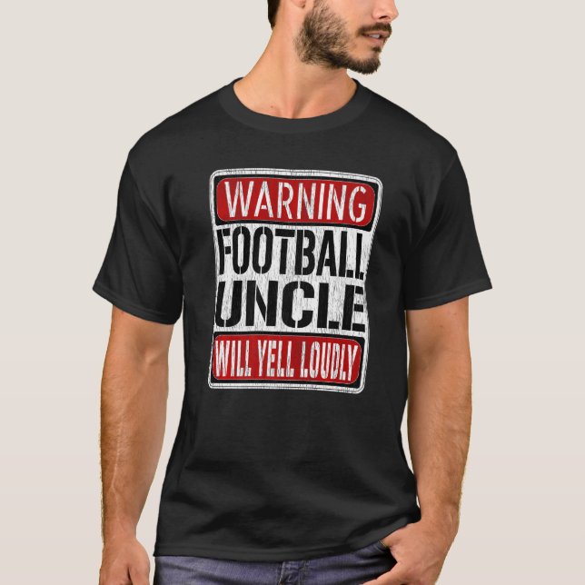 Mens Football Uncle Warning Sign  Fun Football Pla T-Shirt (Front)