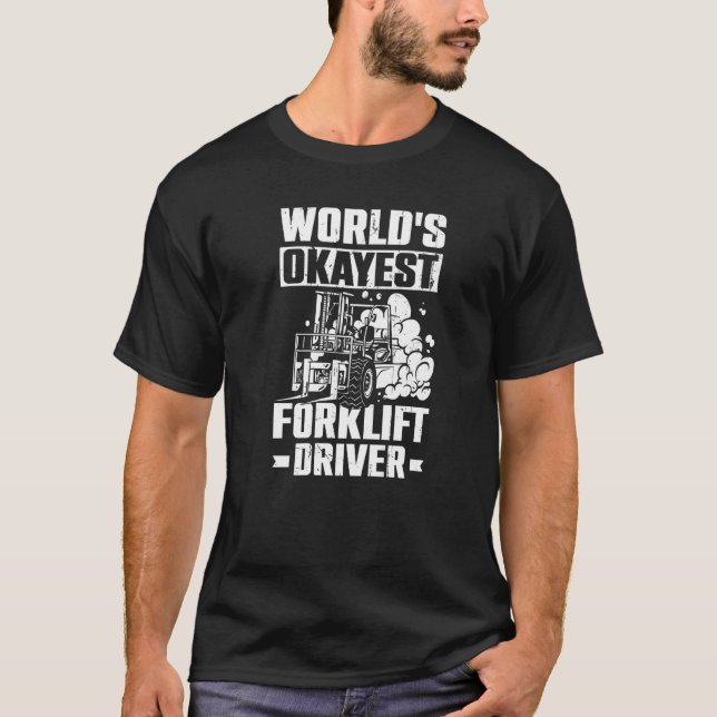 Mens Forklift Operator  World'S Okayest Forklift D T-Shirt (Front)