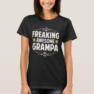 Mens Freaking Awesome Grampa For Dad Grandpa On Fa T-Shirt