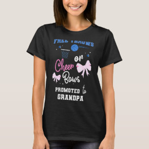 Mens Free Throws Or Cheer Bows Promoted To Grandpa T-Shirt