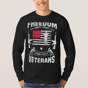 Mens Freedom Isn't Free I Paid For It Veterans Pat T-Shirt