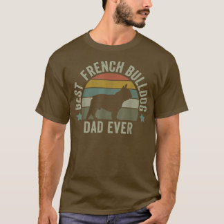 Mens French Bulldog Dad Dog  Funny Fathers Day Fre T-Shirt