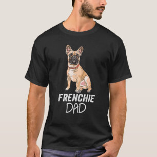 Mens Frenchie Daddy French Bulldog Dog Dad T-Shirt