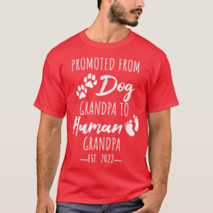 Mens From Dog Grandpa to Human Grandpa, Pregnancy T-Shirt