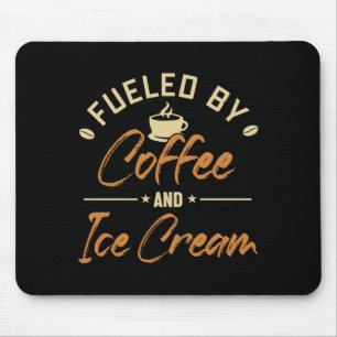Mens fuelled by coffee and ice cream gelato maker mouse mat