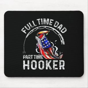 Mens Full Time Dad Part Time Funny Fishing Dad Mouse Mat