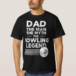 Mens Fun Bowling For Dad The Man The Myth T-Shirt