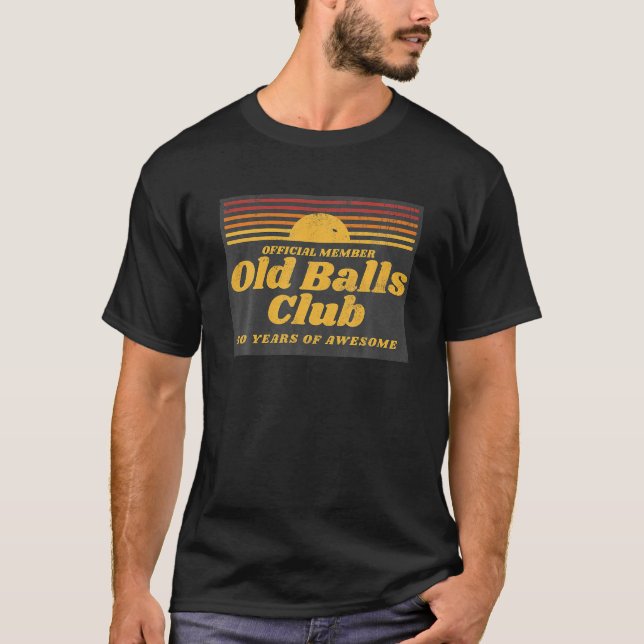 Mens Funny 50th Birthday Old Balls Club 50 Years T-Shirt (Front)