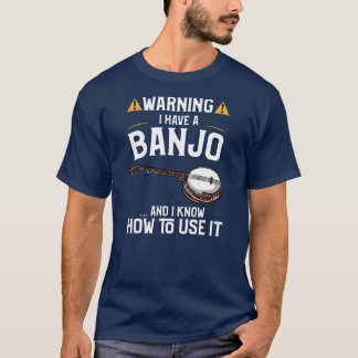 Mens Funny Banjo Player Gift Warning I LOVE To T-Shirt