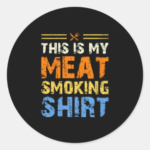 Mens funny bbq bbq meat this is meat smoking classic round sticker