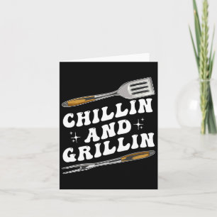 Mens Funny Bbq Chillin And Grillin Card