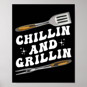 Mens Funny Bbq Chillin And Grillin Poster