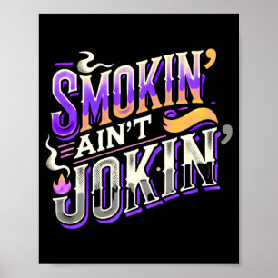 Mens funny bbq smoker meat smoking tools grilling poster