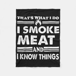 Mens Funny Bbq Thats What I Do I Smoke Meat And I Fleece Blanket