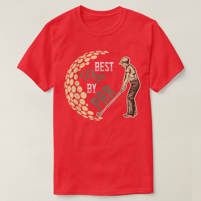 Mens Funny Best Pop By Par Father's Day Golf Lover T-Shirt (Design Front)