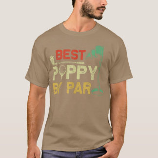 Mens Funny Best Poppy By Par Father's Day Golf Lov T-Shirt