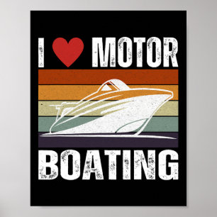 Mens Funny Boater Life Speed Boat Captain I Love M Poster