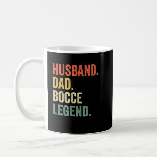 Mens Funny Bocce Husband Dad Bocce Ball Legend  Coffee Mug