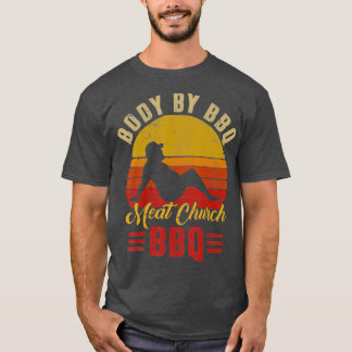 Mens Funny Body By BBQ Vintage Meat Church T-Shirt