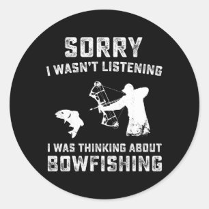 Mens Funny Bowfishing Shirt Bow Fisherman Bow And Classic Round Sticker