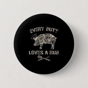Mens Funny Butt Loves Rub Meat Bbq Smoker Smoking 6 Cm Round Badge
