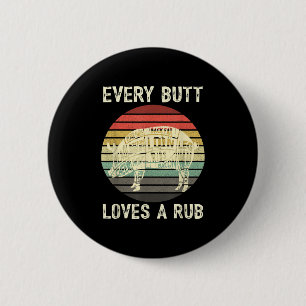 Mens Funny Butt Loves Rub Meat Bbq Smoker Smoking  6 Cm Round Badge
